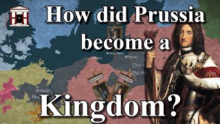 How did Prussia become a Kingdom  DOCUMENTARY [upl. by Aden]