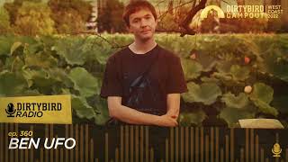 Dirtybird Radio 360  Ben UFO [upl. by Xad874]