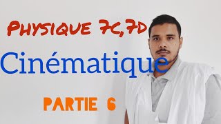 Physique 7c7d 🇲🇷 Cinématique partie 6 [upl. by Mulford]