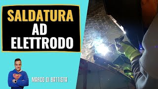 Come saldare ad elettrodo TUTORIAL  SALDATURA IN MMA [upl. by Eniac]