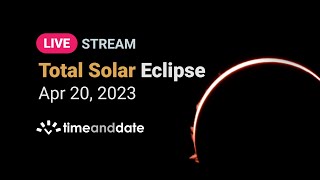 LIVE Total Solar Eclipse  April 20 2023 [upl. by Oicram279]