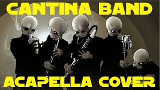 Cantina Band  Acapella Cover [upl. by Aneerol268]