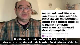 Călugării de la Athos mari jefuitori ai Țărilor Române Politicienii români fac sluj la Athos [upl. by Schuman]