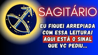 SAGITÁRIO♐ FIQUEI ARREPIADA COM ESSA LEITURA AQUI ESTÁ O SINAL QUE VC PEDIU [upl. by Schrader]