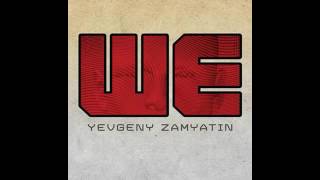 We Audiobook  Yevgeny Zamyatin  Unabridged [upl. by Arrait474]