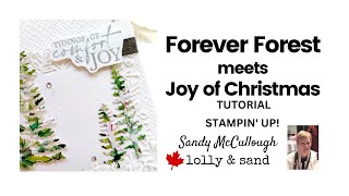 Forever Forest Meets Joy of Christmas DSP  Cardmaking Tutorial  Stampin Up [upl. by Hayes]