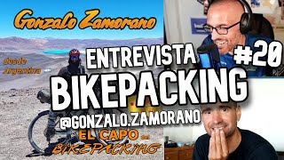 KuFELITO 20 ENTREVISTA a GONZALO ZAMORANO VIAJA haciendo BIKEPACKING por los ANDES durante AÑOS [upl. by Oinegue]