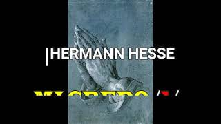 HERMANN HESSE MI CREDO1 [upl. by Eedyak119]