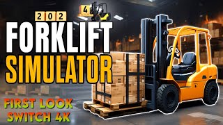 Forklift Simulator 2024  First Look Gameplay Nintendo Switch 4K [upl. by Urbana433]