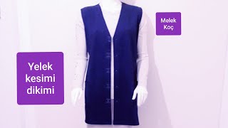 YELEK KESİMİ amp DİKİMİ vest sewing [upl. by Ebenezer]