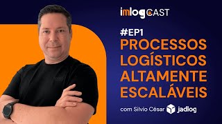 30 ANOS DE EXPERIÊNCIA EM LOGÍSTICA EM UMA HORA  EP1 ImLog Cast [upl. by Bausch820]