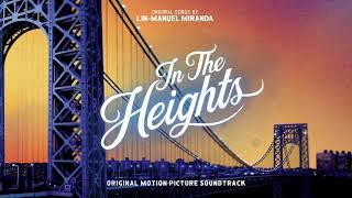 96000  In The Heights Motion Picture Soundtrack Official Audio [upl. by Lorelle]