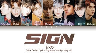 EXO 엑소  SIGN Color Coded Lyrics EngRomHan가사 [upl. by Eunice776]