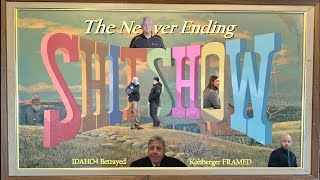 The NeverEnding Shitshow  IDAHO4 Betrayed Kohberger FRAMED [upl. by Wixted]