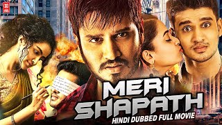 South Indian Dubbed Full Movie  MERI SHAPATH  Nikhil Siddharth  South Hindi Dubbed Movies [upl. by Roel]