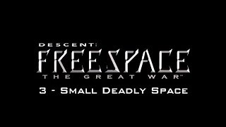 Descent FreeSpace  3  Small Deadly Space [upl. by Shreve167]