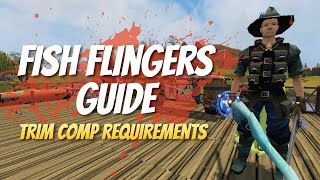 Fish Flingers DampD Guide  Trim Comp Requirement Guide [upl. by Katharina]