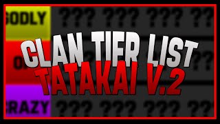 Tatakai V2 Clan Tier List  Roblox [upl. by Daughtry]