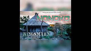 NONOKO  KiNGSMAhN hLp [upl. by Koh]