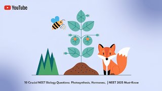 10 Crucial NEET Biology Questions Photosynthesis Hormones and Ecology  NEET 2025 MustKnow [upl. by Eledoya]