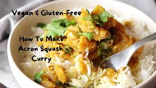 The Hidden Flavor of ACORN SQUASH Vegan Curry Nobody Talks About [upl. by Yennek]