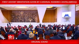 December 15 2023 First Advent Meditation given by Cardinal Raniero Cantalamessa OFM Cap [upl. by Hurty]