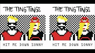 The Ting Tings  Hit Me Down Sonny Eats Everything Remix [upl. by Eelirak859]