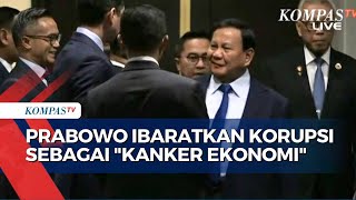 Tak Ada Toleransi untuk Koruptor Presiden Prabowo Sebut Korupsi Kanker Ekonomi [upl. by Grosz]