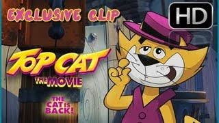 Top Cat  Exclusive Clip [upl. by Armando]