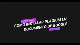 Como instalar PLAGIUM en documento Google [upl. by Risan]