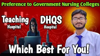 Teaching Hospitals amp DHQs Hospitals Facts l Which is Best For You l Government Nursing Colleges [upl. by Kosak]