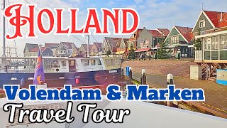 Netherlands Holland Travel Vlog  Volendam Habour and Marken Fishing Village [upl. by Ivar383]