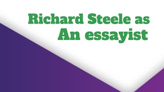 Richard Steele as an essayist [upl. by Alahc]