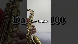 Learning the Alto Saxophone Day 46100 [upl. by Eidson890]