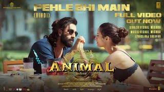 ANIMAL  4K60Fps Pehle Bhi Main Full Video  Ranbir Kapoor  Tripti Dimri  Vertical Video [upl. by Monarski]