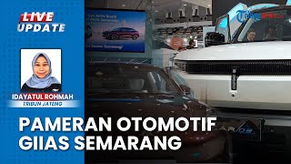 40 Merek Otomotif Dipamerkan di GIIAS Semarang 2024 Jadi Penutup Spektakuler Pameran Nasional [upl. by Prussian955]