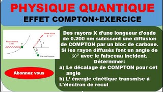 Effet Compton Exercice corrigé Physique quantique [upl. by Phaedra490]