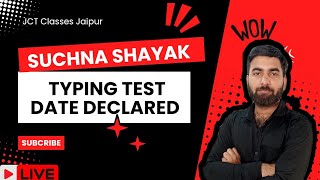 SUCHNA SHAYAK TYPING EXAM DATE DECLARED  JCT TYPING CLASSES JAIPUR [upl. by Allana]