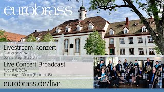 eurobrass Konzert in Königsfeld mit live Übertragung  1930 Uhr [upl. by Adlev]