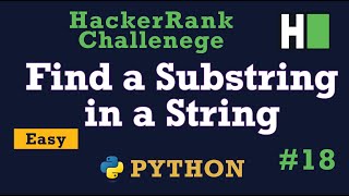 18 Find a Substring in a String Hackerrank  Python Solution Explained [upl. by Yllil]