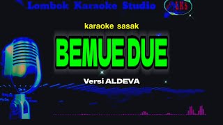 Karaoke Sasak Bemue Due Versi Aldeva Musik [upl. by Youngman24]