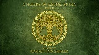 2 Hours of Celtic Music by Adrian von Ziegler Part 23 [upl. by Eliza]