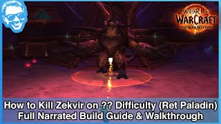 How to Kill Zekvir on  Difficulty as a Ret Paladin  Full Narrated Build Guide amp Kill Walkthrough [upl. by Mik]