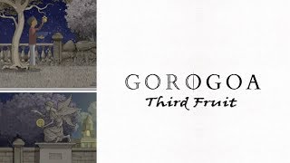 GOROGOA quotThird Fruit  Chapter 3quot [upl. by Raquel]