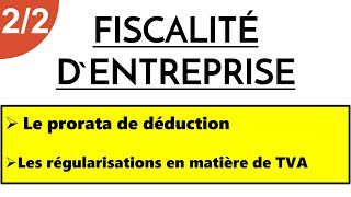 Fiscalité dEntreprise S5 Le Prorata de Déduction [upl. by Kilan83]