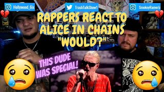 Rappers React To Alice In Chains quotWouldquot [upl. by Andromede]