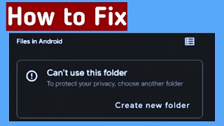 cant use this folder to protect your privacy choose another folder create new folder [upl. by Annaeiluj]