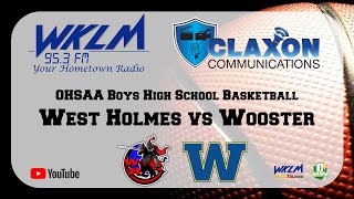 West Holmes at Wooster  OHSAA Boys High School Basketball from WKLM FM 953 [upl. by Osnerol]