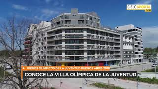 JUEGOS OLÍMPICOS DE LA JUVENTUD BUENOS AIRES 2018  CONOCE LA VILLA OLIMPICA DE LA JUVENTUD [upl. by Sorensen815]