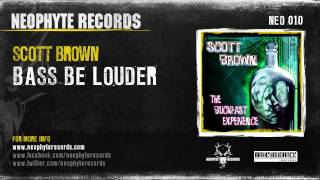 Scott Brown  Bass Be Louder NEO010 2001 [upl. by Aitram]